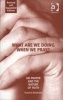 What are We Doing When We Pray? - On Prayer and the Nature of Faith (Paperback, New Ed) - Vincent Brummer Photo