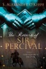 The Return of Sir Percival, Book 1 - Guinevere's Prayer (Hardcover) - S Alexander OKeefe Photo