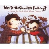 Was it the Chocolate Pudding? - A Story for Little Kids About Divorce (Paperback) - Sandra Levins Photo