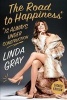 The Road to Happiness is Always Under Construction (Hardcover) - Linda Gray Photo