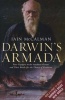 Darwin's Armada - Four Voyagers to the Southern Oceans and Their Battle for the Theory of Evolution (Paperback) - Iain McCalman Photo