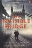 The Invisible Bridge (Paperback) - Julie Orringer Photo