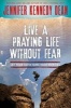 Live a Praying Life(r) Without Fear - Let Faith Tame Your Worries (Paperback) - Jennifer Kennedy Dean Photo