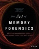 The Art of Memory Forensics - Detecting Malware and Threats in Windows, Linux, and Mac Memory (Paperback) - Michael Hale Ligh Photo