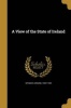 A View of the State of Ireland (Paperback) - Edmund 1552 1599 Spenser Photo