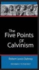 The Five Points of Calvinism (Paperback) - Robert Robert Lewis Dabney Photo