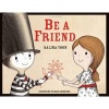 Be a Friend (Paperback) - Salina Yoon Photo