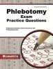 Phlebotomy Exam Practice Questions - Phlebotomy Practice Tests and Review for the Phlebotomy Exam (Paperback) - Phlebotomy Exam Secrets Test Prep Photo