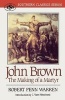 John Brown - The Making of a Martyr (Paperback) - Robert Penn Warren Photo