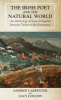 The Irish Poet and the Natural World - An Anthology of Verse in English from the Tudors to the Romantics (Paperback) - Andrew Carpenter Photo