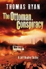 The Ottoman Conspiracy - A Jeff Bradley Thriller (Paperback) - Thomas Ryan Photo