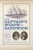 The Captain's Widow of Sandwich - Self-Invention and the Life of Hannah Rebecca Burgess, 1834-1917 (Hardcover) - Megan Taylor Shockley Photo