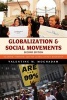 Globalization and Social Movements: Islamism, Feminism, and the Global Justice Movement (Paperback, 2nd Revised edition) - Valentine M Moghadam Photo