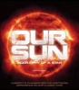 Our Sun - Biography of a Star (Hardcover) - Christopher Cooper Photo