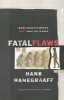 Fatal Flaws - What Evolutionists Don't Want You to Know (Paperback) - Hank Hanegraaff Photo