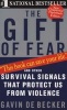 The Gift of Fear - And Other Survival Signals That Protect Us from Violence (Paperback) - Gavin De Becker Photo