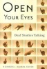 Open Your Eyes - Deaf Studies Talking (Paperback) - H Dirksen L Bauman Photo