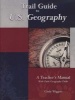 Trail Guide to U.S. Geography - A Teacher's Manual with Daily Geography Drills (Paperback, Revised) - Cindy Wiggers Photo