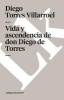 Vida y Ascendencia de Don Diego de Torres (Spanish, Paperback) - Diego Torres Villarroel Photo