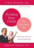 Feeding Your Child - The Brazelton Way (Paperback, 1st Da Capo Press ed) - TBerry Brazelton Photo