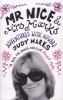 Mr Nice and Mrs Marks - Adventures with Howard (Paperback, New Ed) - Judy Marks Photo