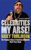 Celebrities My Arse! (Paperback, New Ed) - Ricky Tomlinson Photo