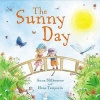 The Sunny Day (Hardcover) - Anna Milbourne Photo