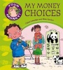 My Money Choices (Paperback) - Claire Llewellyn Photo