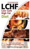 Lchf - Low Carb High Fat Diet & Cookbook, Your Guides and Recipes for Weight Loss and Healthy Living (Paperback) - Warawaran Roongruangsri Photo