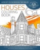 Houses Coloring Book - An Adult Coloring Book of 40 Architecture and House Designs with Henna, Paisley and Mandala Style Patterns (Paperback) - Adult Coloring World Photo