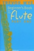 A Beginners Book for the Flute, Pt. 1 (Paperback) - Trevor Wye Photo