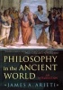 Philosophy in the Ancient World - An Introduction (Paperback, New) - James A Arieti Photo