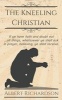 The Kneeling Christian (Paperback) - Albert Richardson Photo