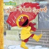 Splish-Splash Spring! - Sesame Street (Paperback) - Liza Alexander Photo