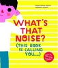 What's That Noise? (Hardcover) - Madalena Matoso Photo