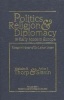 Politics, Religion and Diplomacy in Early Modern Europe - Essays in Honor of De Lamar Jensen (Hardcover) - Arthur Joseph Slavin Photo