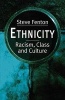 Ethnicity - Racism, Class, and Culture (Paperback) - Steve Fenton Photo