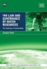 The Law and Governance of Water Resources - The Challenge of Sustainability (Hardcover) - Douglas Fisher Photo