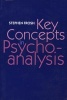 Key Concepts in Psychoanalysis (Paperback, New) - Stephen Frosh Photo