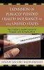 Expansion of Publicly Funded Health Insurance in the United States - The Children's Health Insurance Program (CHIPS) and Its Implications (Hardcover, annotated edition) - Jennie Jacobs Kronenfeld Photo