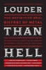 Louder Than Hell - The Definitive Oral History of Metal (Paperback) - Jon Wiederhorn Photo