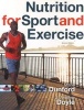 Nutrition for Sport and Exercise (Paperback, 2nd Revised edition) - Marie Dunford Photo