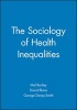 The Sociology of Health Inequalities (Paperback) - Mel Bartley Photo