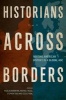 Historians across Borders - Writing American History in a Global Age (Paperback) - Nicolas Barreyre Photo