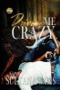 Driving Me Crazy (Paperback) - Sultana Sams Photo