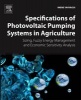 Specifications of Photovoltaic Pumping Systems in Agriculture - Sizing, Fuzzy Energy Management and Economic Sensitivity Analysis (Paperback) - Imene Yahyaoui Photo