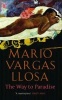 The Way to Paradise (Paperback, Open Market - Airside ed) - Mario Vargas Llosa Photo