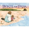 Boats for Papa (Hardcover) - Jessixa Bagley Photo