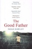 The Good Father (Paperback) - Noah Hawley Photo