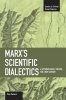 Marx's Scientific Dialectics - A Methodological Treatise for a New Century (Paperback) - Paul B Paolucci Photo